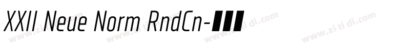 XXII Neue Norm RndCn字体转换